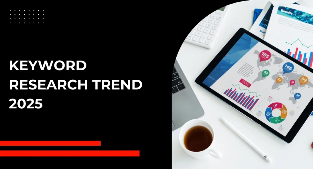 keyword research trend and advanced keywords research strategy 2025
