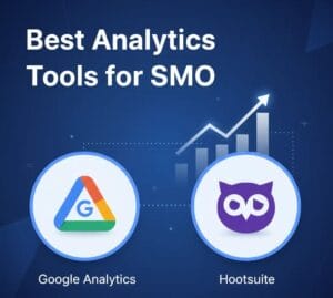 Best Analytics Tools for SMO