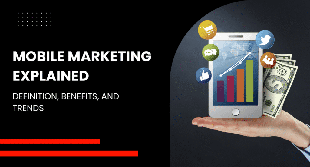 Mobile Marketing Explained