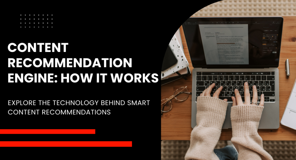 What Is a Content Recommendation Engine? Explained Simply
