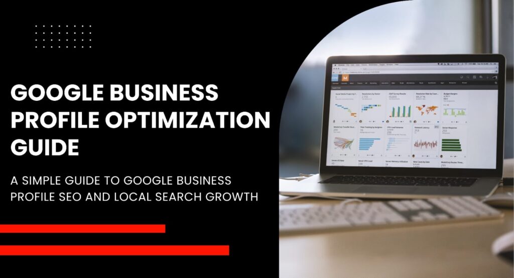 Google Business Profile Optimization Complete Guide