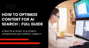 How to Optimize Content for AI Search A Practical Guide
